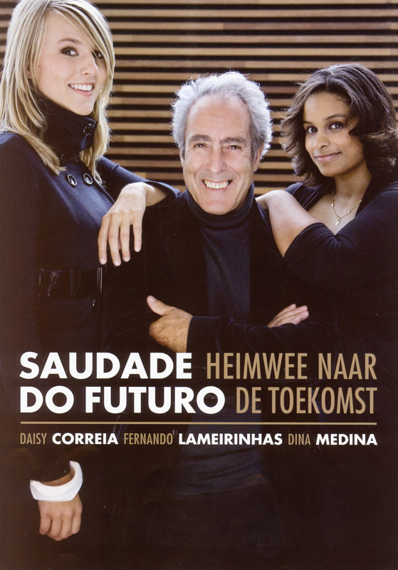 2009-2010 Saudade-do-futuro met Fernado Lameirinhas en Dina Medina
